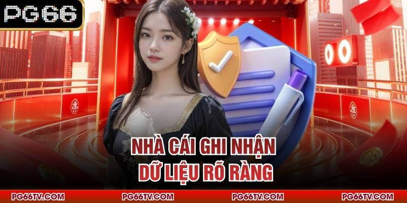 Nhà cái ghi nhận dữ liệu rõ ràng
